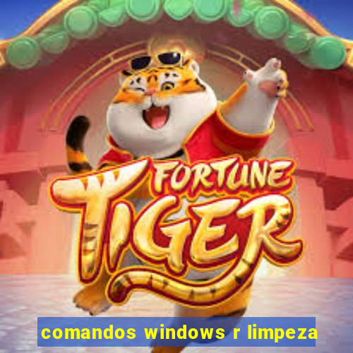 comandos windows r limpeza